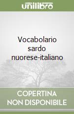 Vocabolario sardo nuorese-italiano libro