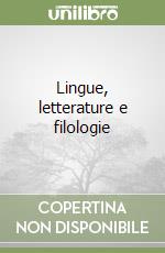 Lingue, letterature e filologie libro