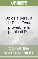 Dìcios e peraula de Deus-Cento proverbi e la parola di Dio