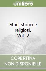 Studi storici e religiosi. Vol. 2 libro