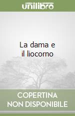 La dama e il liocorno
