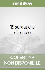'E surdatielle d''o sole libro