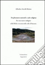 Tra fenomeno naturale e culto religioso libro