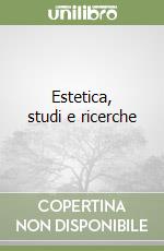 Estetica, studi e ricerche libro