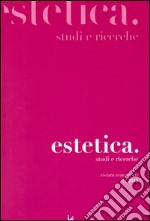 Estetica. Studi e ricerche. Vol. 1 libro