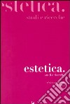 Estetica. Studi e ricerche. Vol. 1 libro