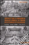 Architettura a confronto. Palazzo Spinelli di Tarsia, villa Carafa di Belvedere libro di Castelluccio Roberto