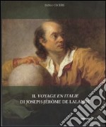 Il voyage en Italie di Joseph-Jérome De Lalande