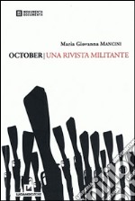 October. Una rivista militante libro