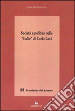 Società e politica nelle «Italie» di Carlo Levi libro