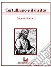 Tertulliano e il diritto libro