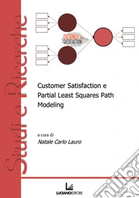 Customer satisfaction e partial least squares path modeling