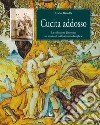 Cucita addosso. La collezione Tesorone: un secolo di collezionismo borghese libro