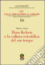 Hans Kelsen e la cultura scientifica del suo tempo libro