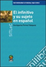 El Infinitivo y su sujeto en español libro