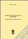 Competenza legislativa e autonomia. Contributo allo studio dei sistemi autonomisti libro di Leotta Francesca