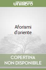 Aforismi d'oriente libro