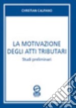 La motivazione degli atti tributari