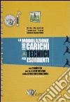 La modulazione dei carichi tecnici per esordienti. 41 proposte di seduta allenante per 14 unità didattiche libro