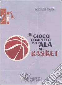 Il gioco completo dell'ala nel basket. DVD. Con libro