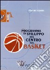 Programma di sviluppo del centro nel basket. DVD. Con libro libro di McCorry Tom