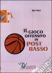 Il gioco offensivo in post basso. DVD. Con libro