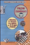 Pulcini esordienti. Prima fase. DVD. Con libro libro