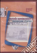 Metodo sperimentale per la preparazione atletica del calciatore. DVD