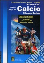 Corso internazionale «A new era» per il calcio. DVD. Con libro libro