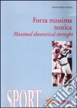 Forza massima teorica-Maximal theoretical strenght. Ediz. bilingue. Con DVD libro