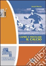 Capire e praticare il calcio. Far sapere per saper fare