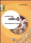 Le azioni di gioco nel calcio a 5 libro di Sampedro Molinuevo Javier