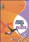 Manuale tecnico del pilates libro