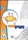 Il minivolley. Fondamenti scientifici e metodologia applicativa. Con DVD libro