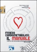 Fitness cardiometabolico: il manuale