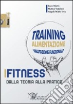 Fitness. Dalla teoria alla pratica