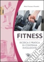 Fitness. Ricerca e pratica in continua evoluzione