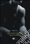 Weightlifting. Sport for all sports libro di Urso Antonio