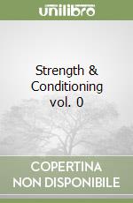 Strength & Conditioning vol. 0