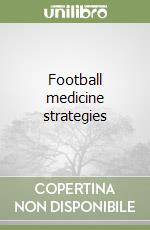 Football medicine strategies libro