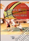 L'allenamento dell'agilità e della rapidità dei piedi nella pallacanestro moderna. Ediz. illustrata. Con CD-ROM libro