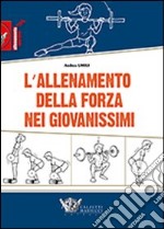 L'allenamento della forza nei giovanissimi libro