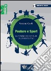 Posture e sport. La prevenzione dei traumi da carico iterativo. Ediz. illustrata. Con DVD libro