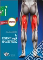 Le lesioni degli hamstring. Ediz. illustrata libro