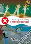 La gestione degli errori nel volley. Con DVD. Vol. 3: Muro e difesa libro di Paolini Marco Moretti Maurizio