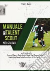 Manuale del talent scout nel calcio libro