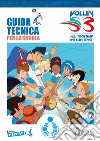 Guida tecnica per la scuola. Volley S3 libro