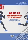 Warm up e moderni approcci all'allenamento. La metodologia PAP. Post activation motivation libro