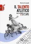 Lo sviluppo atletico. L'arte e la scienza dell'allenamento funzionale nello  sport - Vern Gambetta - Libro