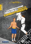 Preparazione fisica per gli sport di combattimento libro